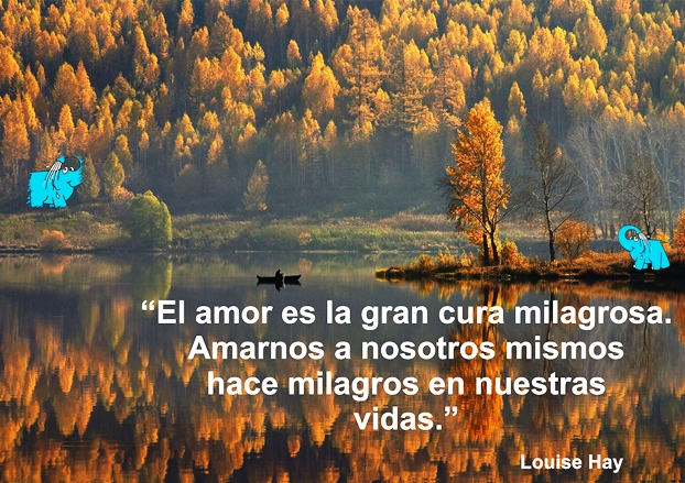 Una Enseñanza de Louise L. Hay sobre el Amor, en la Frase del Día del Elefante Azul de Avilés